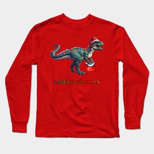 Santasaurs Rex: Dino-Mite Christmas Tee Long Sleeve T-Shirt